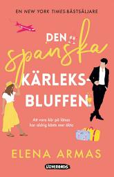Icon image Den spanska kärleksbluffen