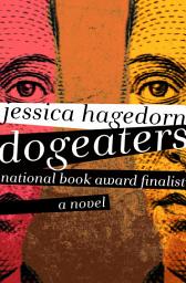 Icon image Dogeaters: A Novel