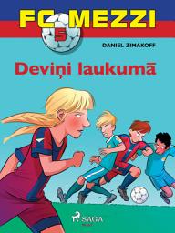 Icon image FC Mezzi 5. Deviņi laukumā: 5. sējums