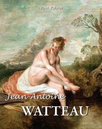 Icon image Jean-Antoine Watteau: Poet of the Rococo