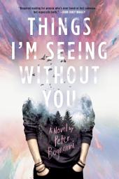 Icon image Things I'm Seeing Without You
