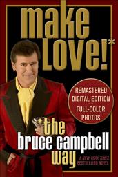 Icon image Make Love the Bruce Campbell Way