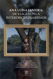 Icon image Ana Luísa Janeira: de viagem pela interdisciplinaridade