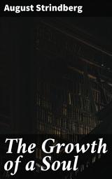 Icon image The Growth of a Soul: An Introspective Journey into Human Emotions and Self-Discovery in 19th-Century Sweden