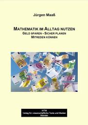 Icon image Mathematik im Alltag nutzen: Geld sparen – Sicher planen – Mitreden können