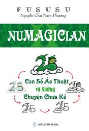 Icon image Numagician: Con Số Ảo Thuật Và Những Chuyện Chưa Kể