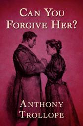 Icon image Can You Forgive Her?