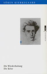 Icon image Die Wiederholung. Die Krise: Die Wiederholung. Die Krise und eine Krise im Leben einer Schauspielerin. Mit Erinnerungen an Kierkegaard von Hans Bröchner
