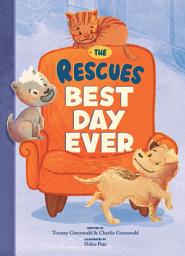 Icon image The Rescues: Best Day Ever (The Rescues #2)
