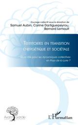 Icon image Territoires en transition énergétique et sociétale: Quel rôle pour les dynamiques collectives en Pays de la Loire ?