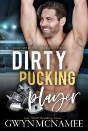 Icon image Dirty Pucking Player (An Enemies to Lovers Forbidden Hockey Romance)