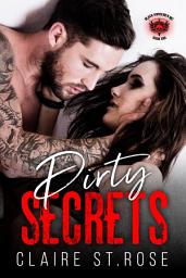 Icon image Dirty Secrets: A Bad Boy Motorcycle Club Romance
