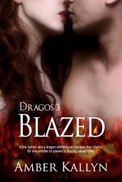 Icon image Blazed: Dragos, Book 3