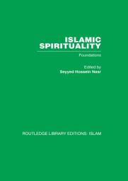Icon image Islamic Spirituality: Foundations