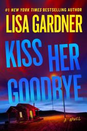Icon image Kiss Her Goodbye: A Frankie Elkin Novel, Volume 4
