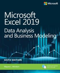 Icon image Microsoft Excel 2019 Data Analysis and Business Modeling: Edition 6