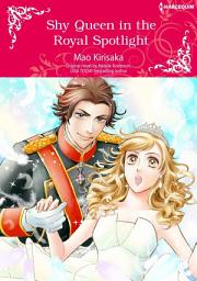 Icon image SHY QUEEN IN THE ROYAL SPOTLIGHT: Harlequin Comics
