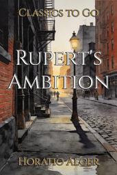 Icon image Rupert's Ambition: Restored Classics to Go Edition