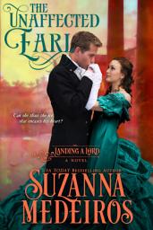 Icon image The Unaffected Earl (Historical Romance)