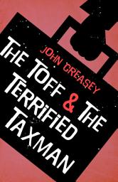 Icon image The Toff And The Terrified Taxman