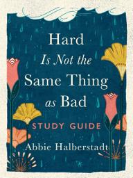 Icon image Hard Is Not the Same Thing as Bad Study Guide