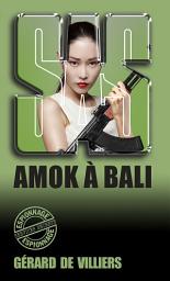 Icon image SAS 17 Amok à Bali