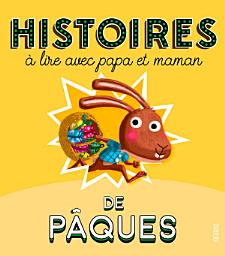 Icon image Histoires de Pâques à lire avec papa et maman