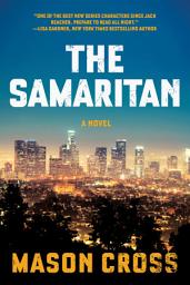 Icon image The Samaritan: A Novel