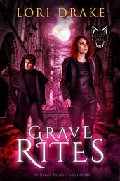 Icon image Grave Rites: An Urban Fantasy Adventure