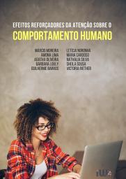 Icon image Efeitos reforçadores da atenção sobre o comportamento humano