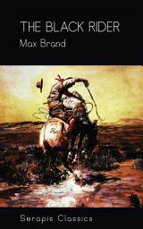 Icon image The Black Rider (Serapis Classics)