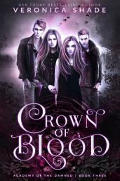 Icon image Crown of Blood: A Young Adult Paranormal Academy Romance