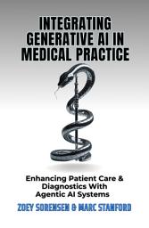 Icon image INTEGRATING GENERATIVE AI IN MEDICAL PRACTICE: Enhancing Patient Care & Diagnostics With Agentic AI Systems