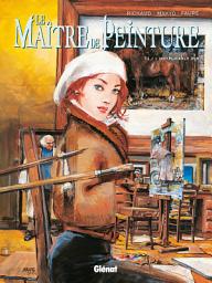 Icon image Le Maître de peinture: Le maître de peinture Tome 2