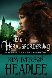 Icon image Die Herausforderung: Die Geschichte von dem Drachen und der Taube