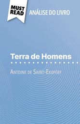 Icon image Terra de Homens de Antoine de Saint-Exupéry (Análise do livro): Análise completa e resumo pormenorizado do trabalho