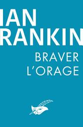 Icon image Braver l'orage