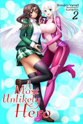 Icon image A Most Unlikely Hero: A Most Unlikely Hero, Volume 2