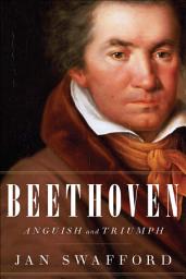Icon image Beethoven: Anguish and Triumph