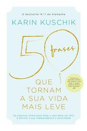 Icon image 50 Frases Que Tornam a sua Vida Mais Leve
