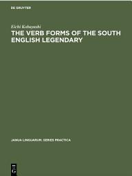 Icon image The Verb Forms of the South English Legendary