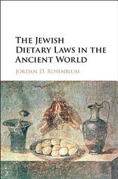 Icon image The Jewish Dietary Laws in the Ancient World