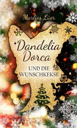 Icon image Dandelia Dorca und die Wunschkekse