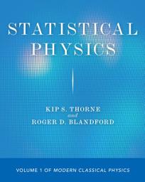 Icon image Statistical Physics: Volume 1 of Modern Classical Physics