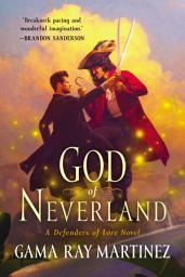 Icon image God of Neverland: A Defenders of Lore Novel