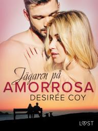 Icon image Jägaren på AmorRosa - erotisk romance