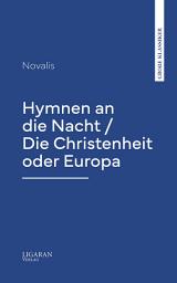 Icon image Hymnen an die Nacht / Die Christenheit oder Europa