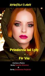 Icon image Prinderea lui Lily - Fir viu