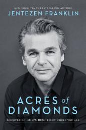 Icon image Acres of Diamonds: Discovering God's Best Right Where You Are
