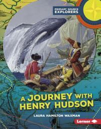 Icon image A Journey with Henry Hudson